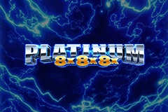 Platinum 8x8x8x slot