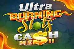 Ultra Burning Slots Cash Mesh slot