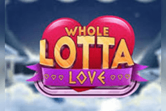 Whole Lotta Love Jackpot King slot