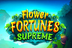 Flower Fortunes Supreme slot