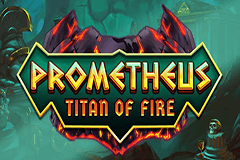 Prometheus Titan of Fire slot