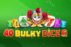 40 Bulky Dice 6 Reels slot