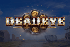 Deadeye slot