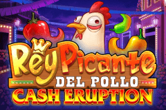 Cash Eruption Rey Picante Del Pollo slot