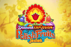 Diamond Explosion Polish Fruits Jesien slot