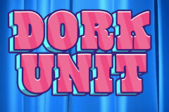 Dork Unit slot