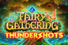 Fairy Gathering Thundershots slot