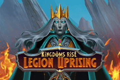 Kingdoms Rise Legion Uprising slot