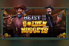 Heist for the Golden Nuggets slot