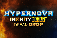 Hypernova Infinity Reels Dream Drop slot
