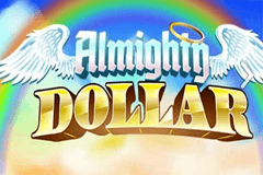 Almighty Dollar slot