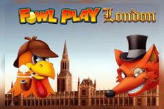 Fowl Play London slot